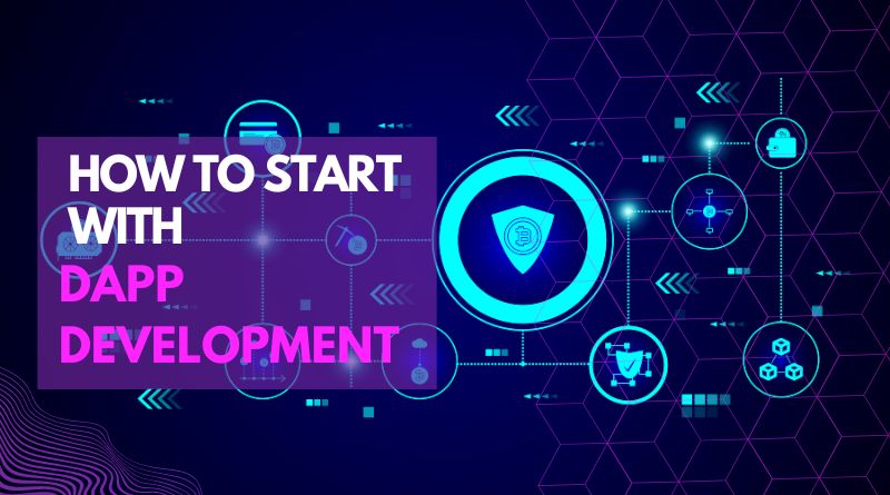 How To Start With DApp Development