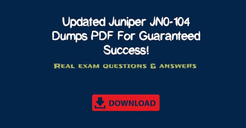 Juniper JN0-104 Braindumps for 2022