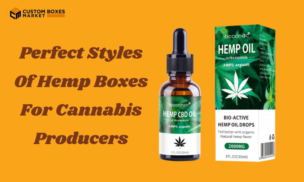 Perfect Styles Of Hemp Boxes For Cannabis Producers