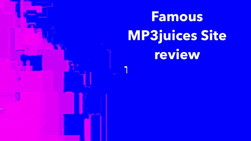 Famous MP3juices Site review