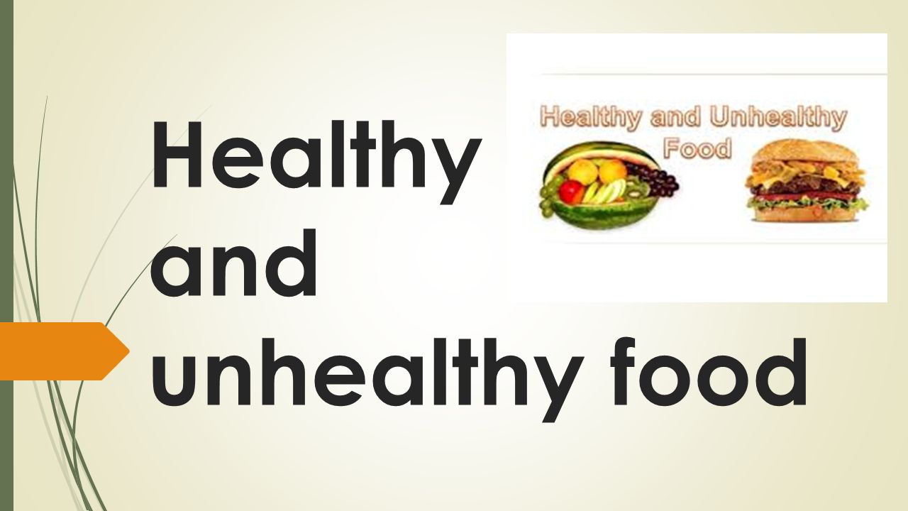 what-are-the-benefits-of-healthy-and-unhealthy-food